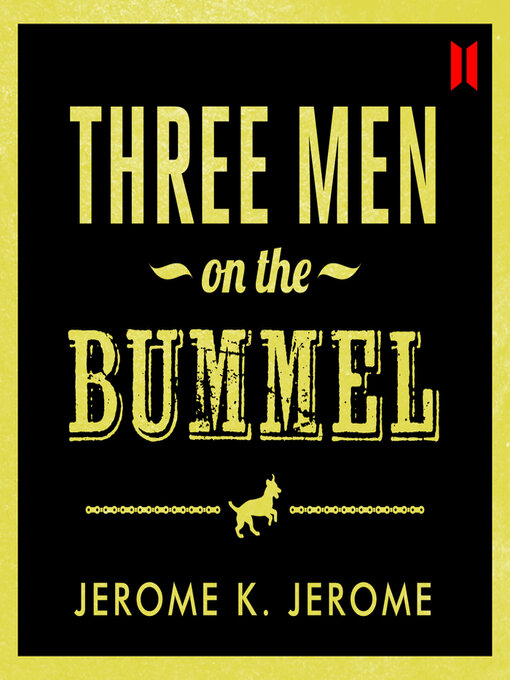 Title details for Three Men on the Bummel by Jerome K. Jerome - Wait list